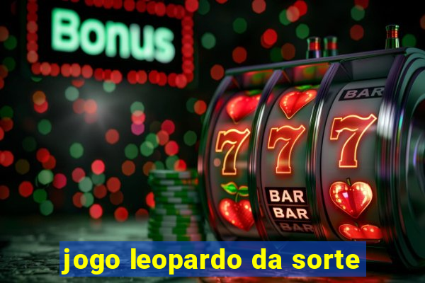 jogo leopardo da sorte